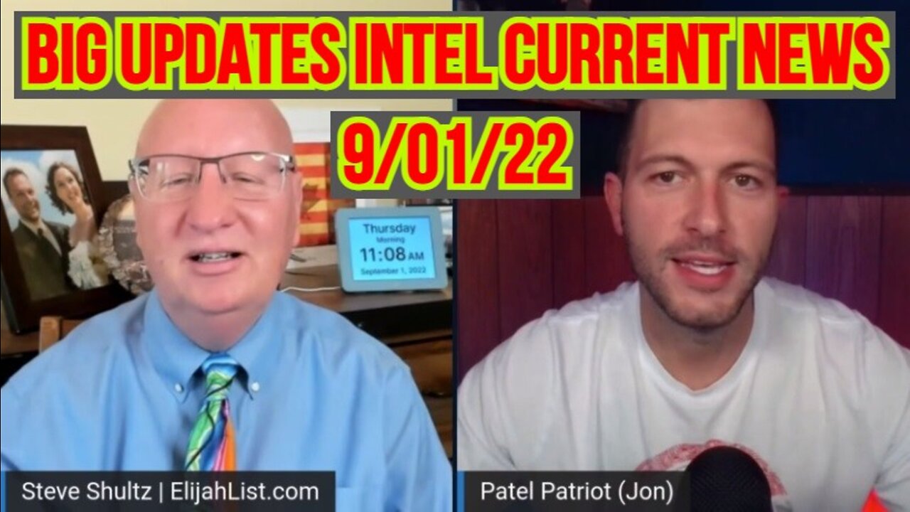 Patel Patriot & Steve Shultz: Big Updates Intel Current News 9/01/22