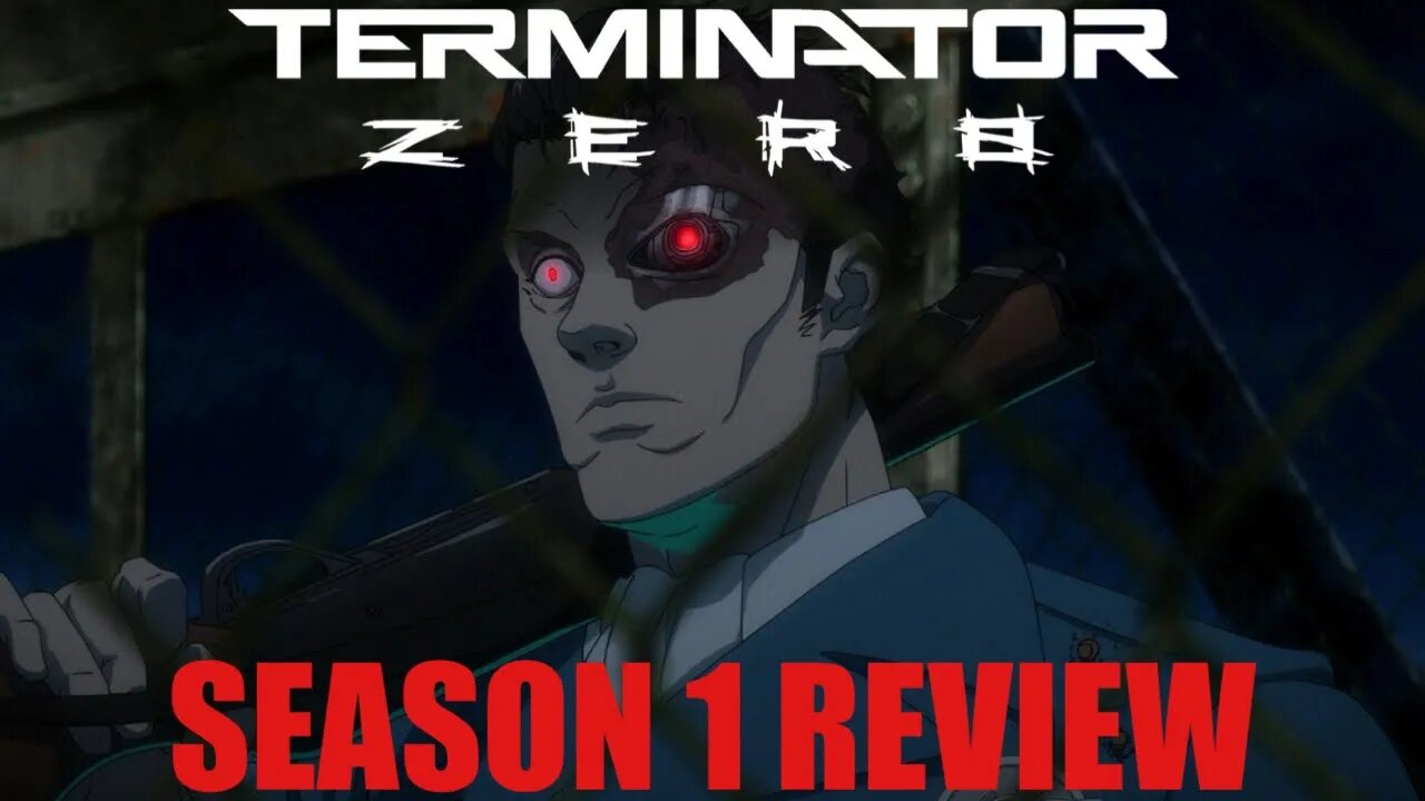 Terminator Zero - Season 1 Review