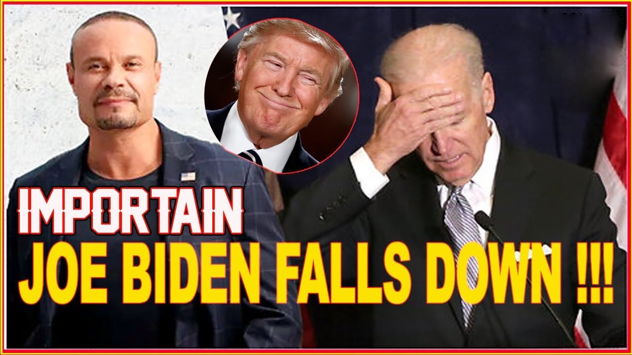 The Dan Bongino Show 🔥 [ IMPORTAIN ] 🔥 Joe Biden falls down - Biden’s Most Disgraceful Moment