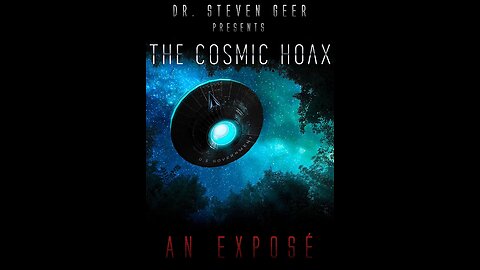 The Cosmic Hoax: An Expose