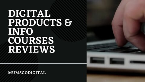 Mums Go Digital Digital Products & Info Courses Reviews