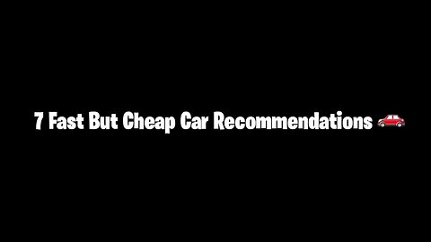 7 Fast But Cheap Car Recommendations by PK BA