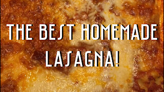 The Best Homemade Lasagna