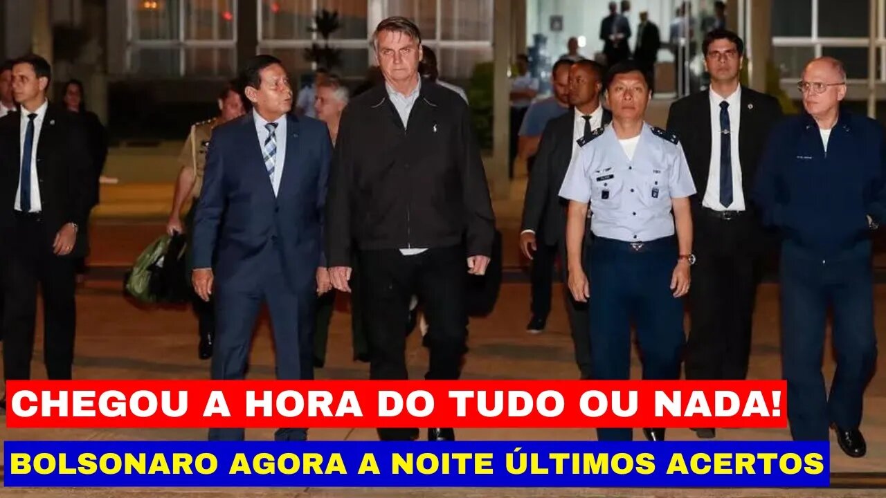 CHEGOU A HORA DA DECISÃO BOLSONARO E OS ÚLTIMOS PREPARATIVOS PARA O FIM! DESDOBRAMENTOS DE HOJE!