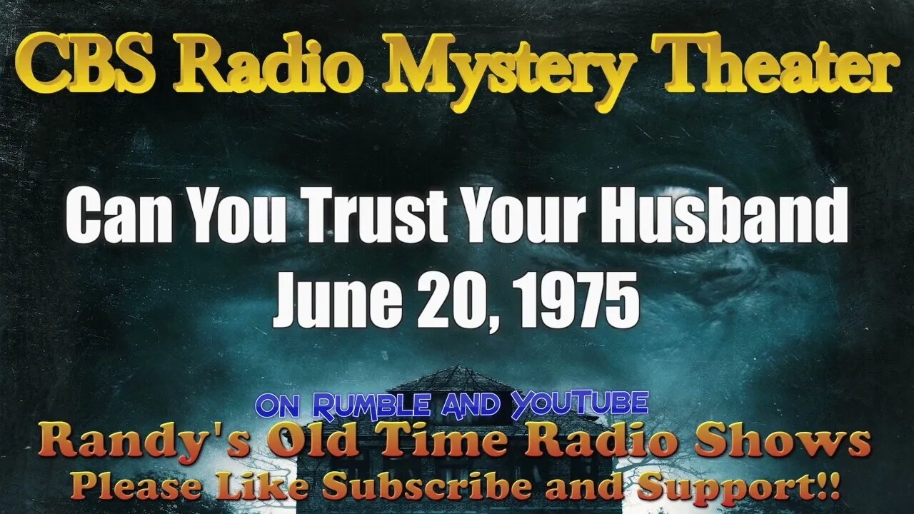 CBS Radio Mystery Theater Can You Trust Your Husband June 20, 1975