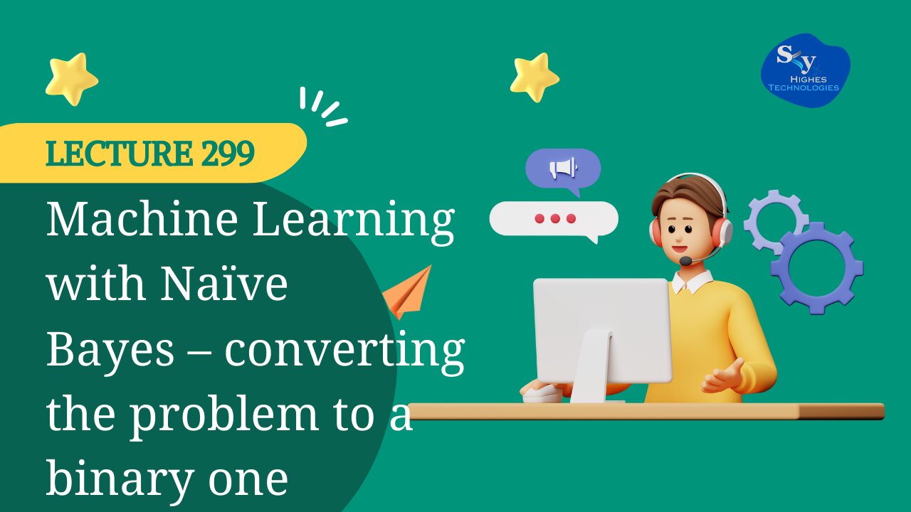299. Machine Learning – converting the problem to a binary one | Skyhighes | Data Science