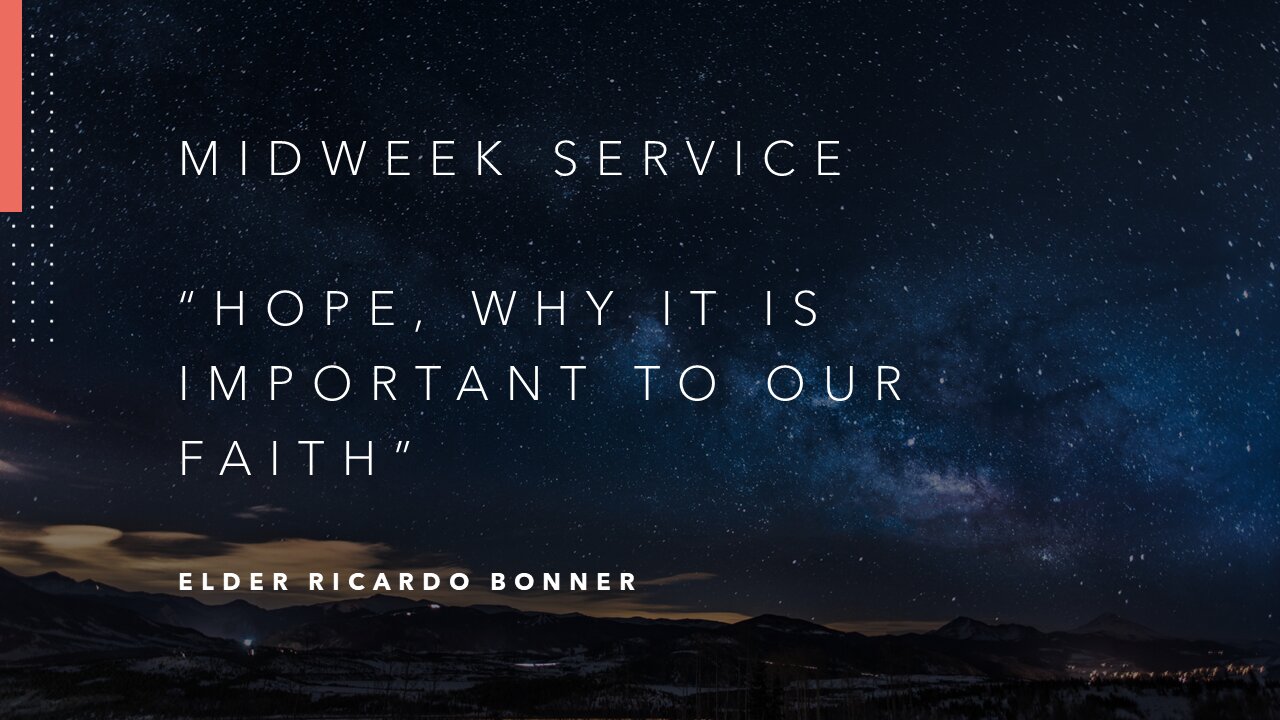 Mid-Week Message: "Hope, Why It Is Important"