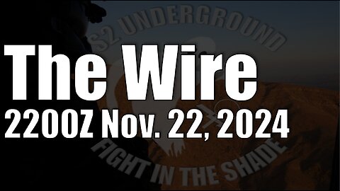 The Wire - November 22, 2024