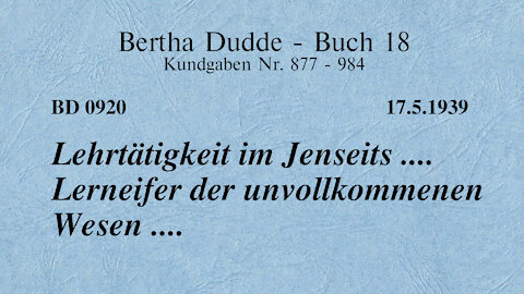 BD 0920 - LEHRTÄTIGKEIT IM JENSEITS .... LERNEIFER DER UNVOLLKOMMENEN WESEN ....