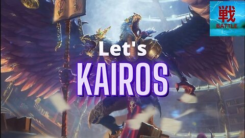 Let's Kairos!! Ep 1