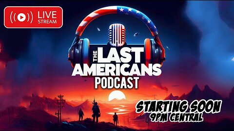 The Last Americans Podcast LIVE (Ep.150)