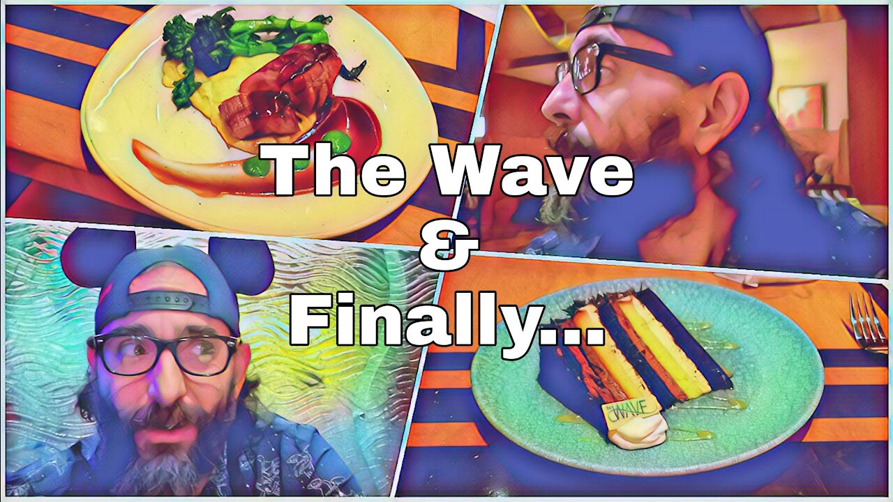 Finally...and I dined at The Wave.