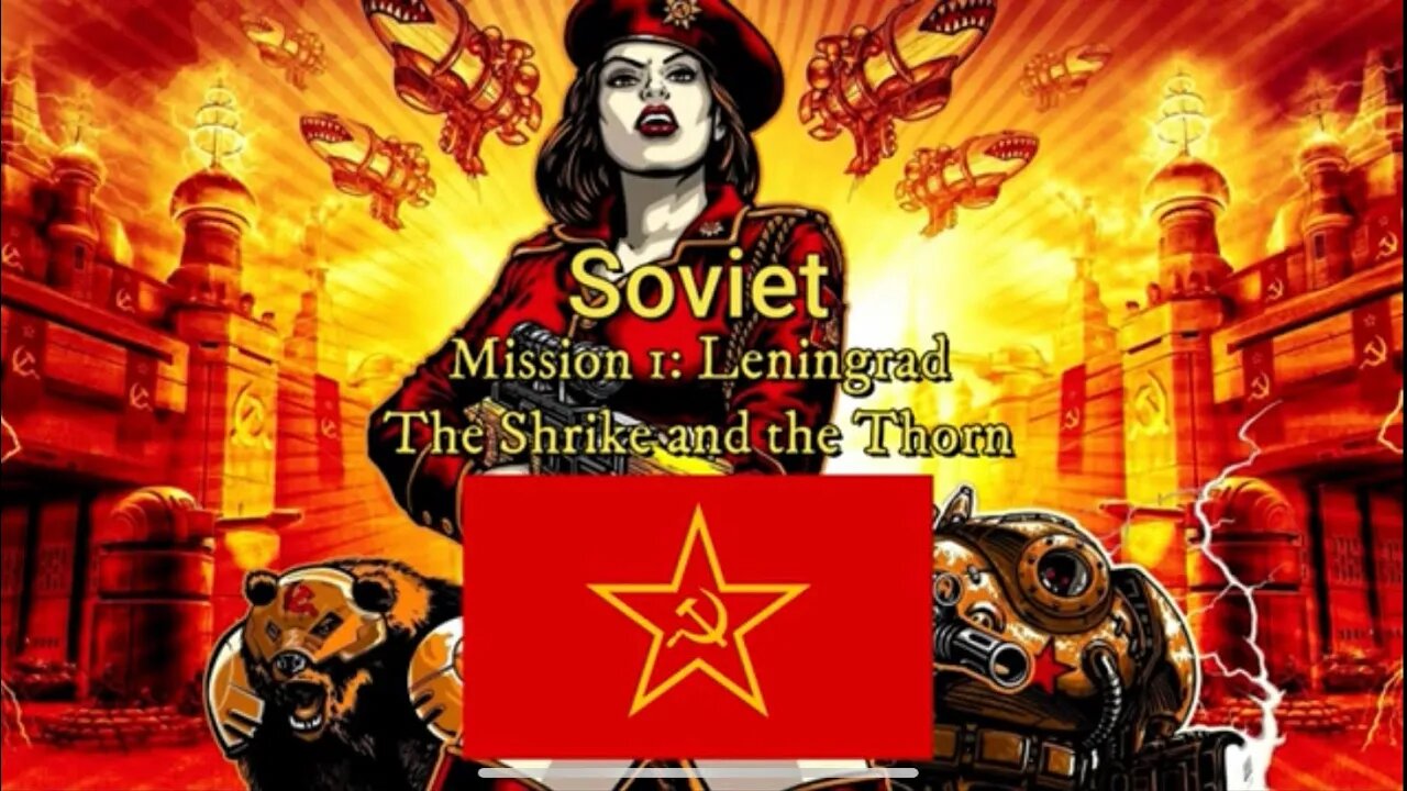 Let's Play Command & Conquer Red Alert 3 Soviet Mission 1 : Leningrad With Kaos Nova! #kaosnova