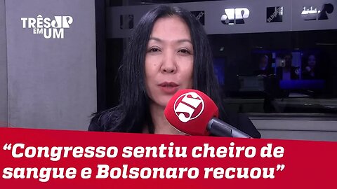 #ThaísOyama: Congresso sentiu o cheiro de sangue e Bolsonaro recuou