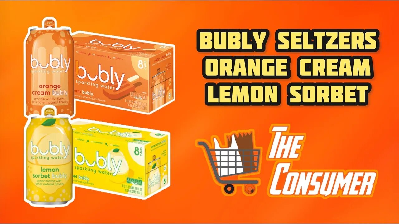 Bubly: Orange Cream & Lemon Sorbet Review