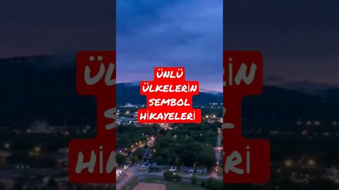 Dünya Ülkelerinin Sembol Hikayeleri