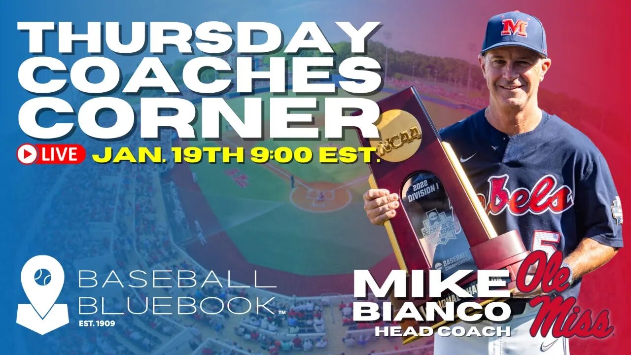 THURSDAYS COACHES CORNER, Mike Bianco - Head Coach - Ole Miss