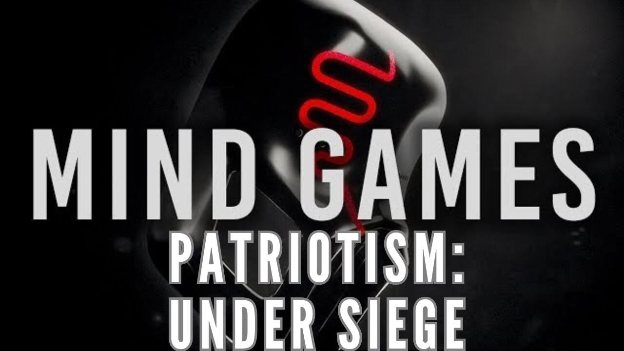 MIND GAMES PATRIOTS UNDER SIEGE