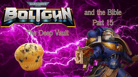 Warhammer 40,000 Boltgun Lets Play Part 15