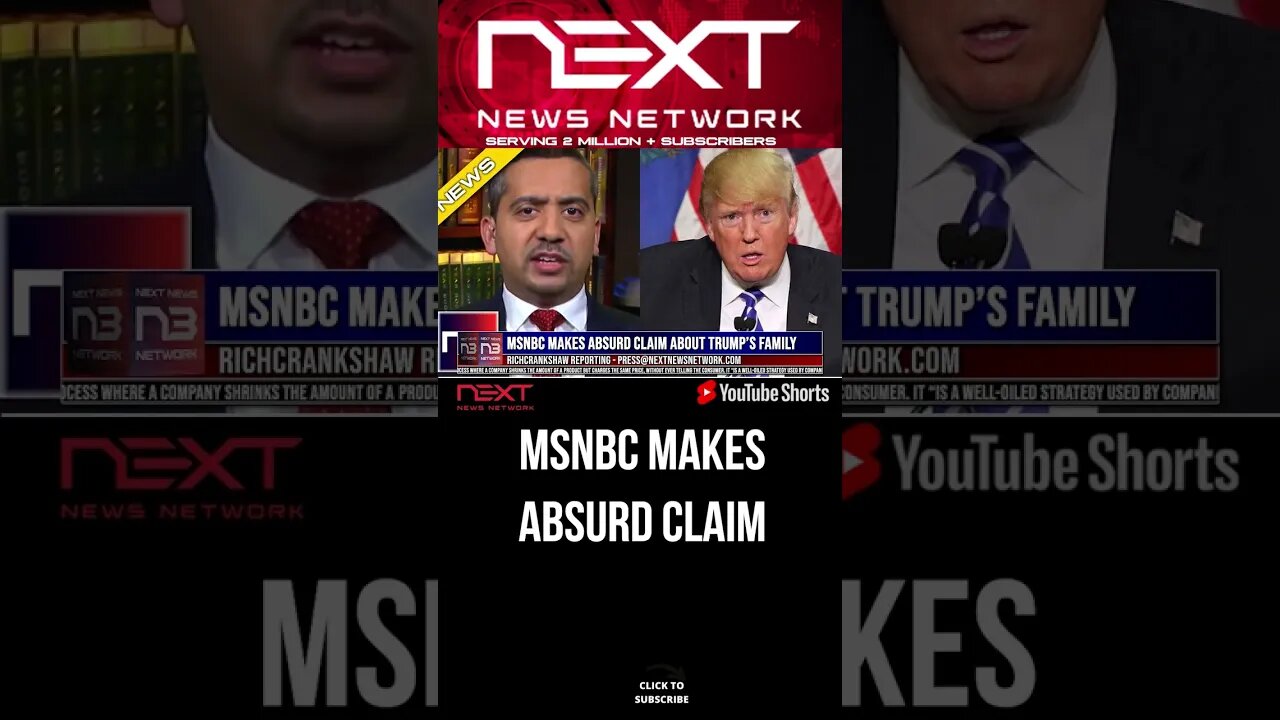 MSNBC Makes Absurd Claim About Trump’s Family #shorts