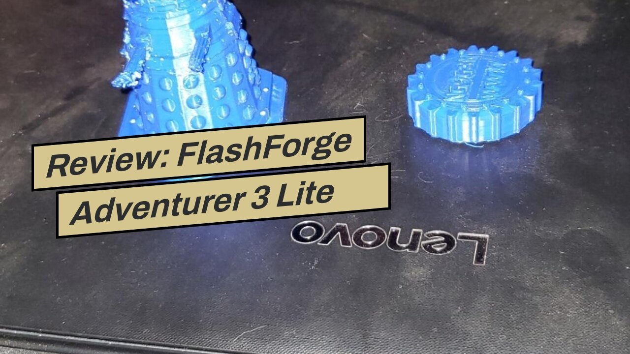 Review: FlashForge Adventurer 3 Lite FDM 3D Printer