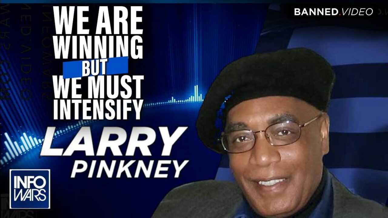 Larry Pinkney: We Are Winning, But We Must Intensify