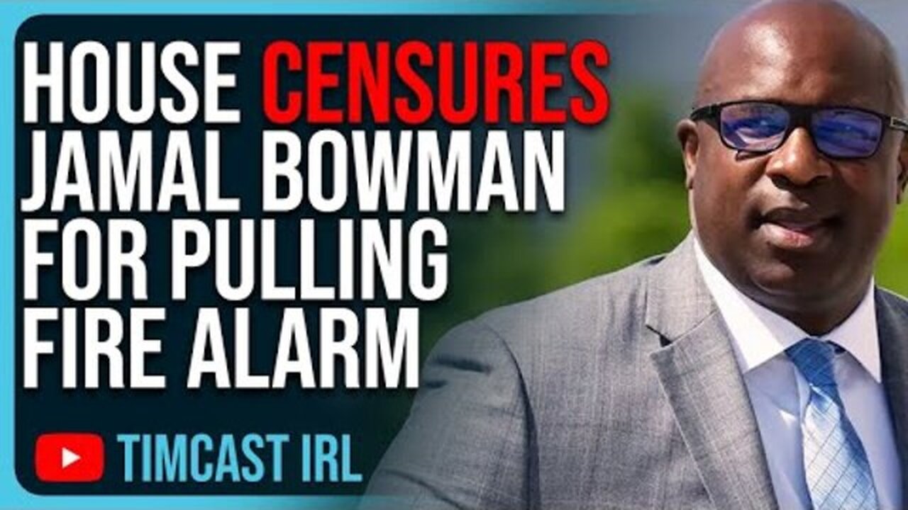 HOUSE CENSURES JAMAL BOWMAN FOR PULLING FIRE ALARM, ELI CRANE SAYS IT’S JUST A SLAP ON THE WRIST