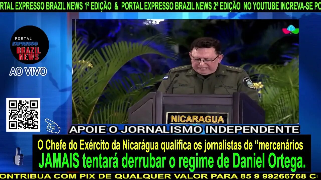 O Chefe do Exército da Nicarágua qualifica os jornalistas de “mercenários”.