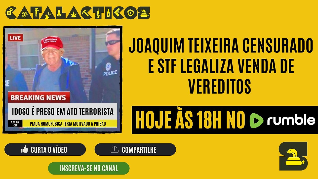 #126 Joaquim Teixeira Censurado E STF Legaliza Venda De Vereditos