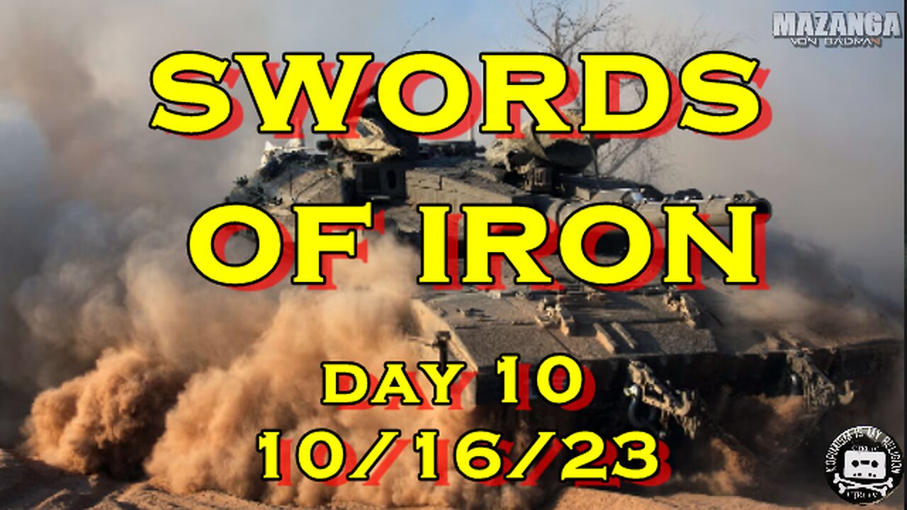 Swords of Iron Day 10 10.16.23