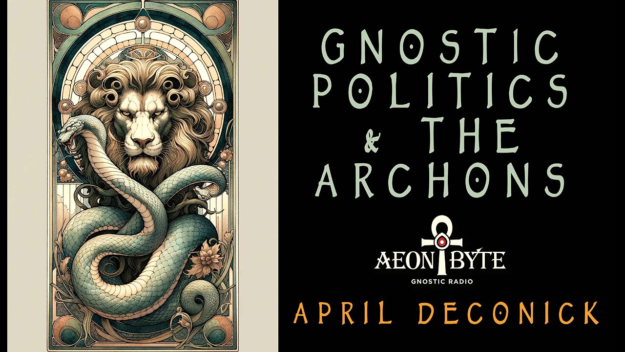 Gnostic Politics and the Archons