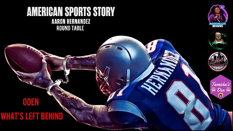 AARON HERNANDEZ STORY EPISODE 8 & 9 ROUNDTABLE DISCUSSON