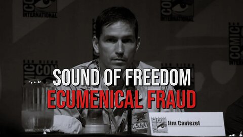 Sam Adams - "Sound of Freedom" FRAUD & Ecumenical Agenda