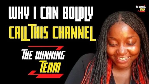 why this channel is called "The Winning Team"