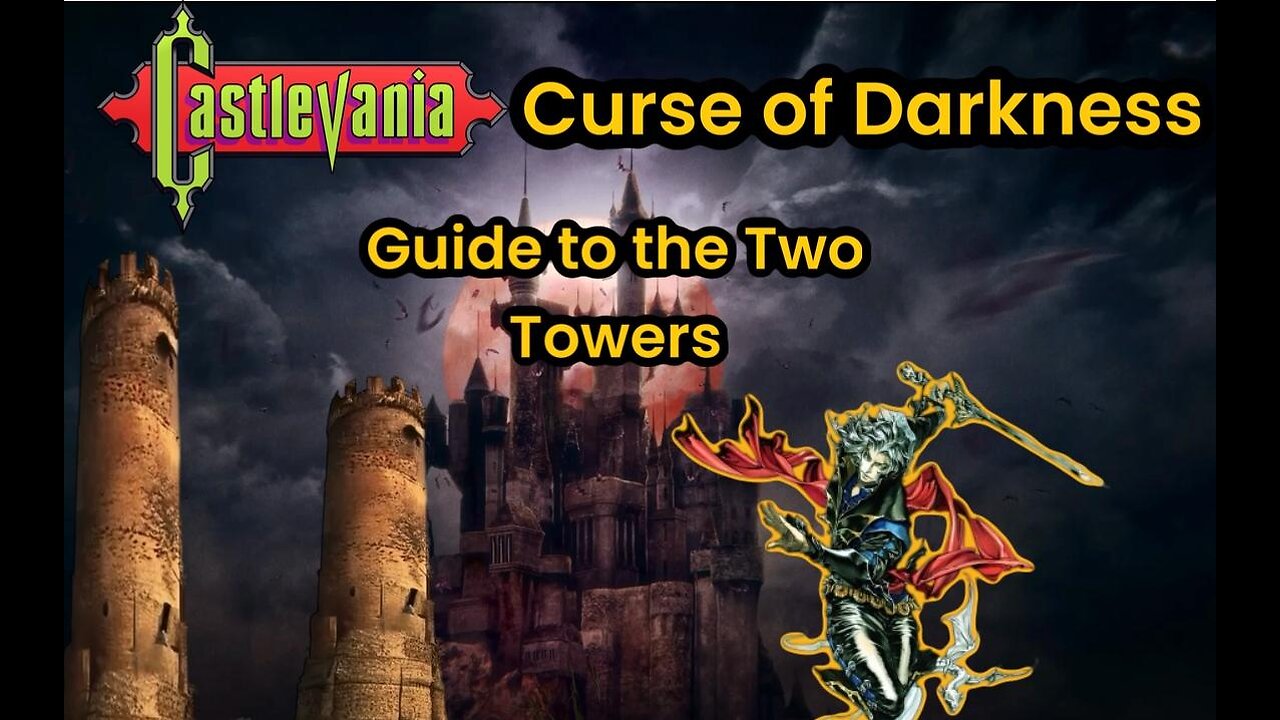 Castlevania : Curse of Darkness Secrets of the Two Towers Unveiled!