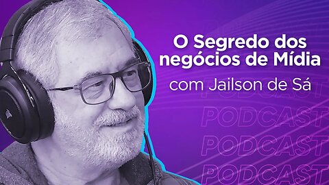 JAILSON DE SÁ | Fundador do Portal AcontecendoAqui - Ep.298