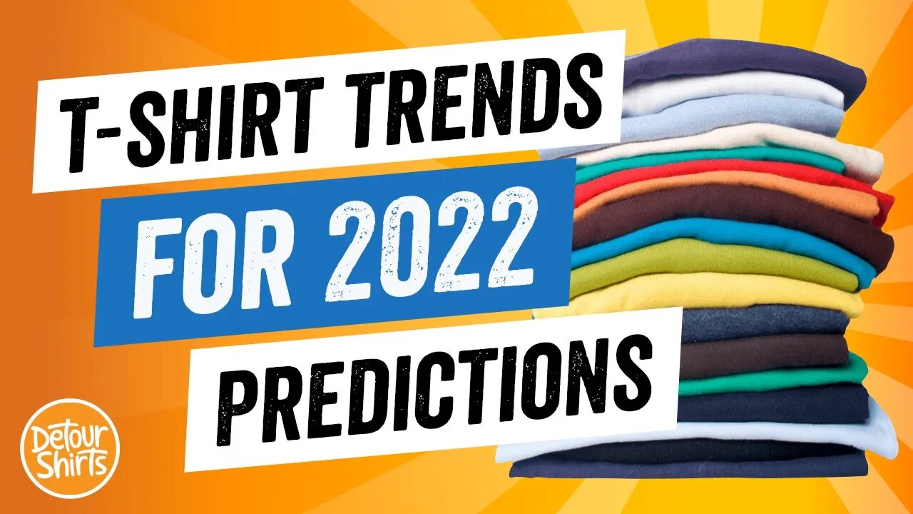 Top 10 T-Shirt Design Trends for 2022 | My fashion predictions for Print on Demand t shirts.