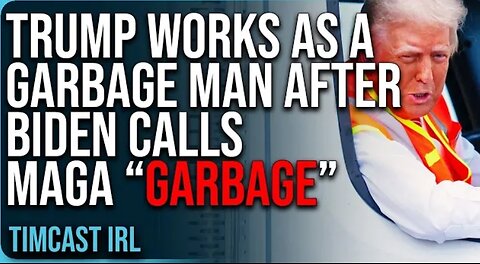 Trump Works As A GARBAGE MAN After Joe Biden Calls Trump Supporters “Garbage”