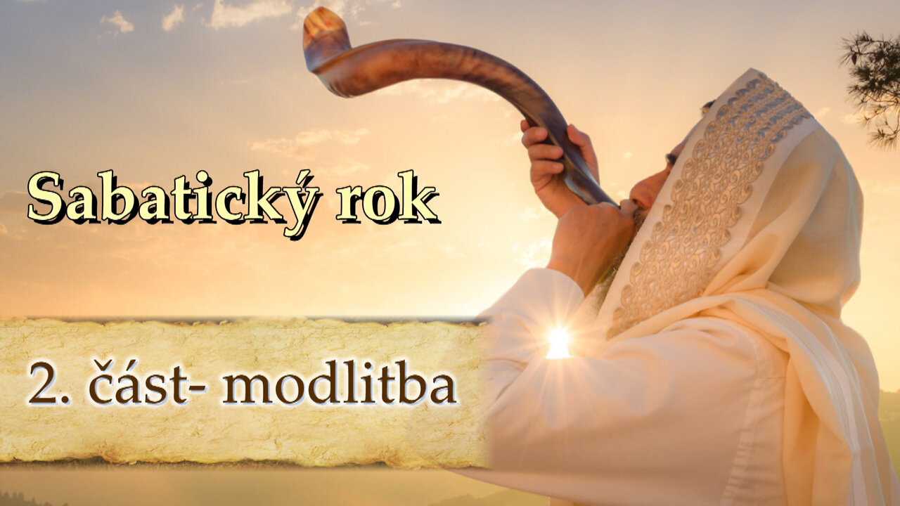 BKP: Sabatický rok a modlitba (2. část)