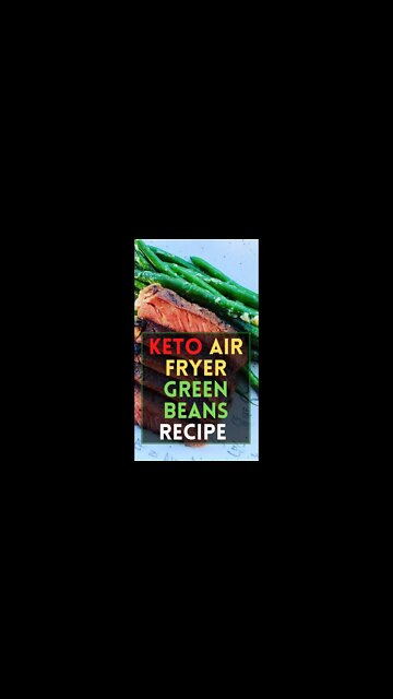 keto recipes | low carb | low carb diet | low carb recipes | Air fryer green beans #Shorts #keto