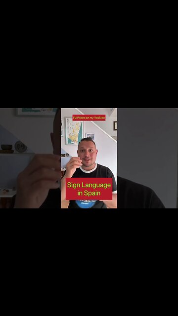 Sign Language in Spain-Interesting Experience