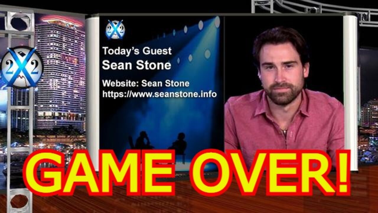 X22 REPORT UPDATE - SEAN STONE: GAME OVER!!