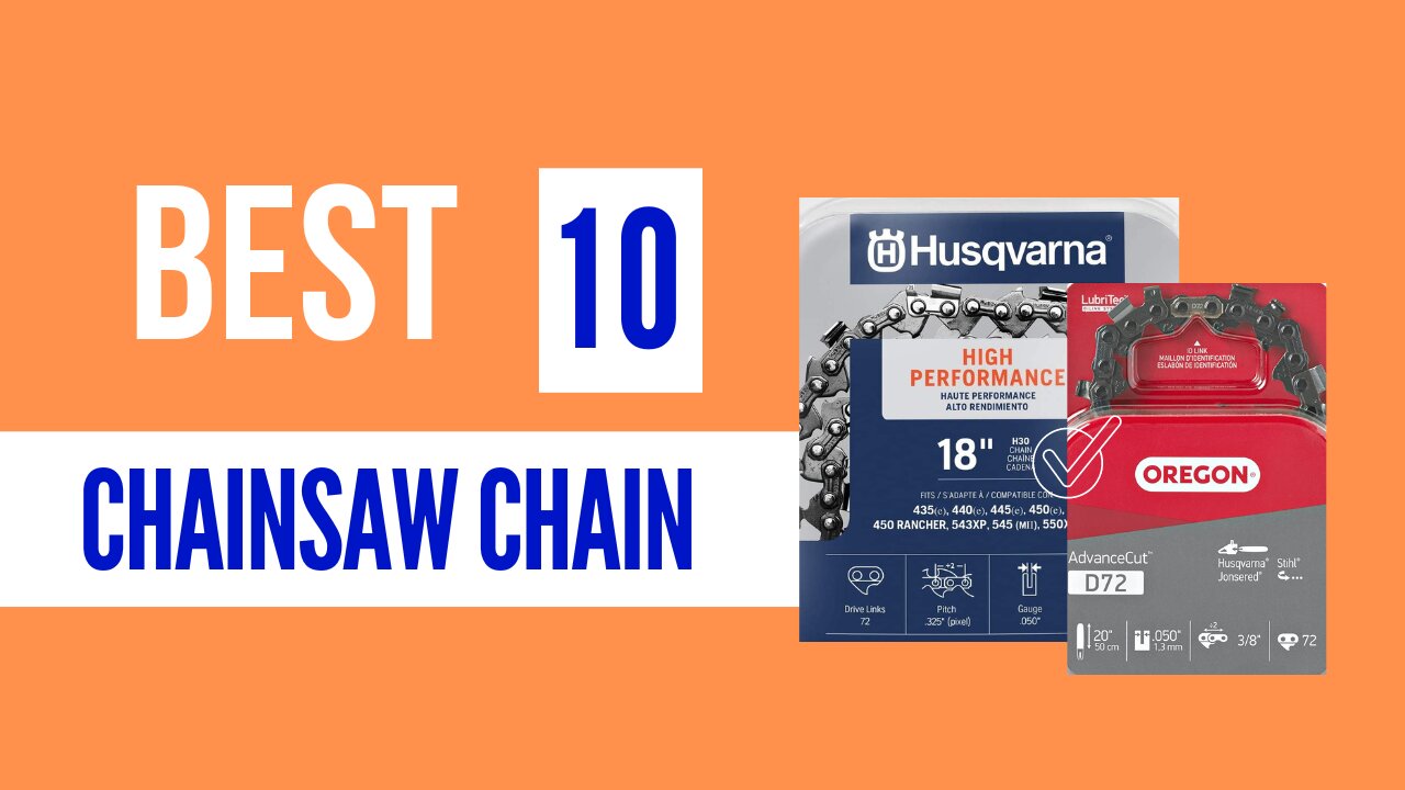 Best Chainsaw Chain - The Ultimate Buying Guide