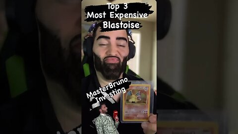 MasterBruno Pokemon Investing Top 3 Most Expensive Blastoise Cards