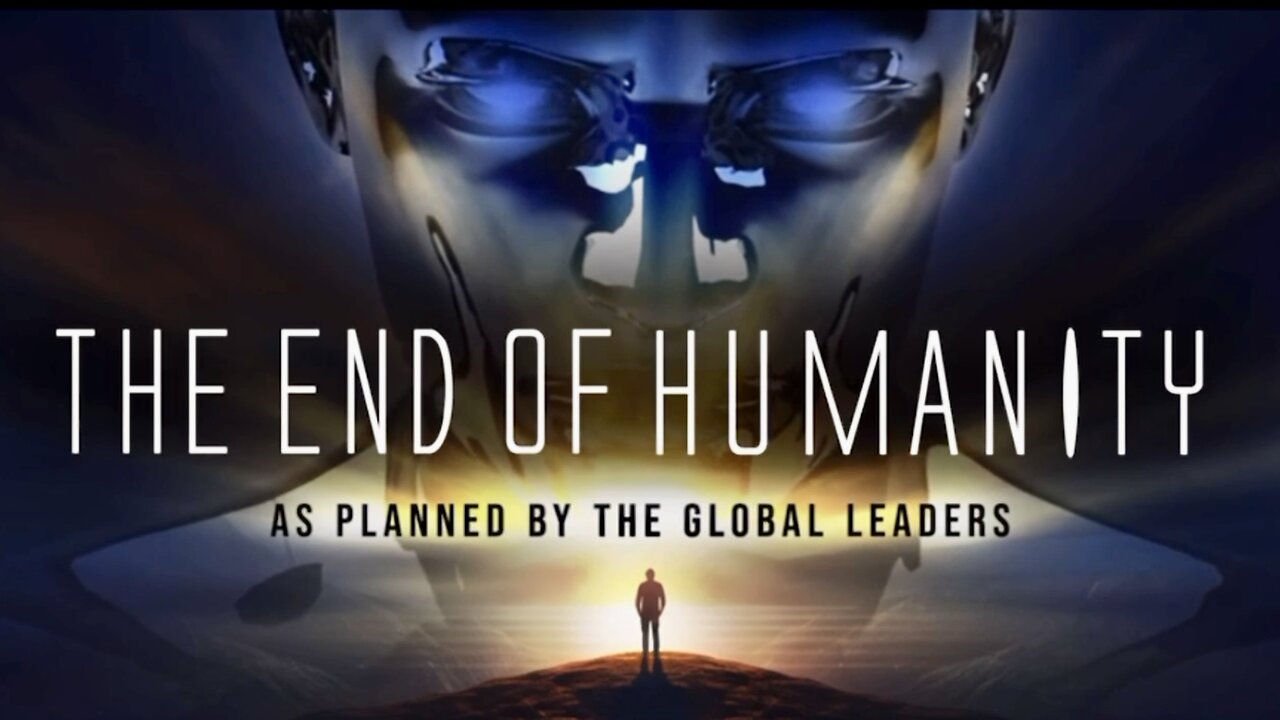 The End Of Humanity- As Planned By The Global Elite. A Must Watch!