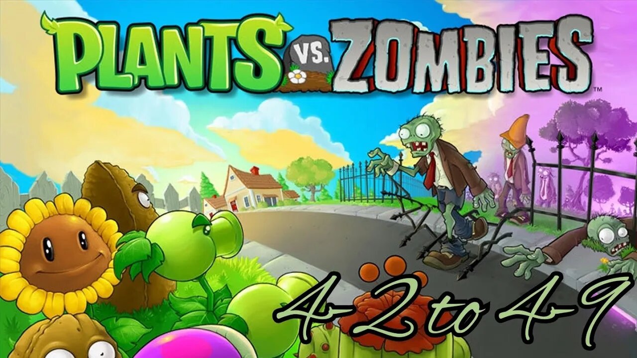 Plants Vs. Zombies PC (4-2 to 4-9)