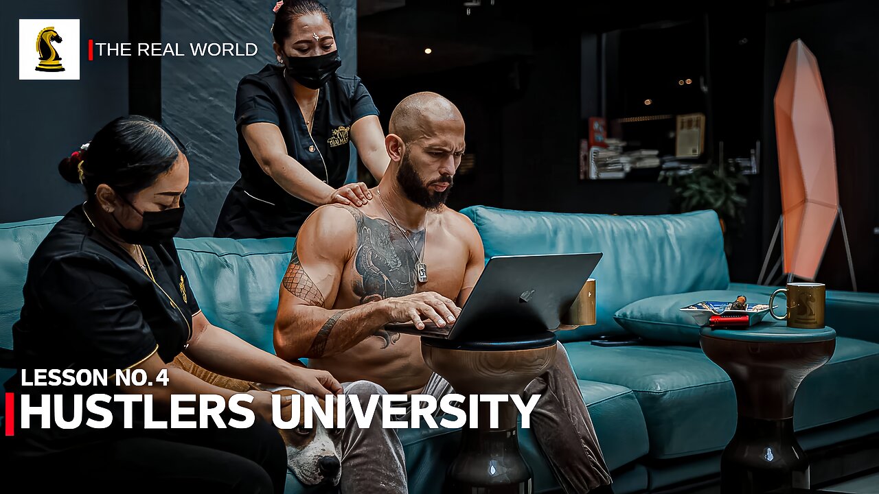 Master the Matrix: Andrew Tate's Real World Course for Hustlers-lesson no 4