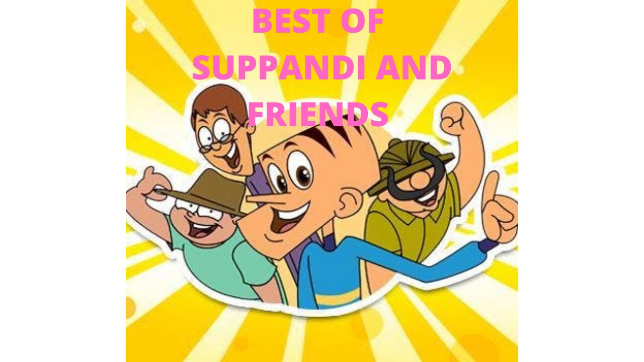 Best of Suppandi and Friends