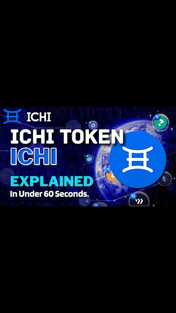 What is ICHI (ICHI)? | ICHI Crypto Explained in Under 60 Seconds