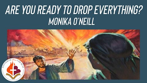 Are you Ready to Drop Everything? - Monika O'Neill - 15th Dec, 2024